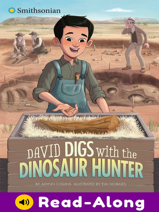 Title details for David Digs with the Dinosaur Hunter by Ailynn Collins - Available